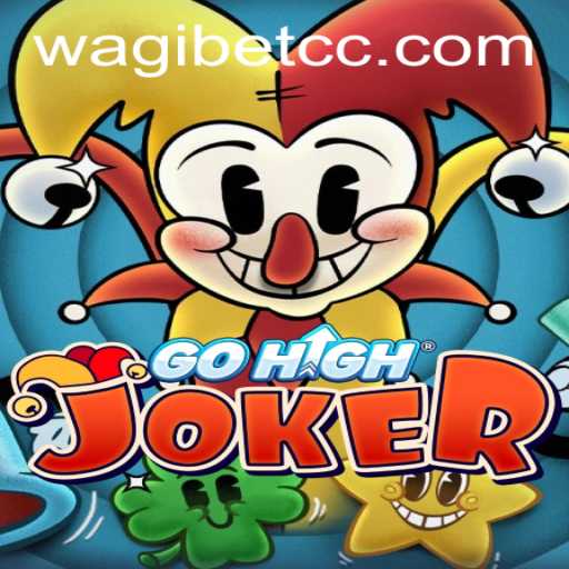 Exploring the Excitement of GoHighJoker: A New Gaming Adventure by Wagibet